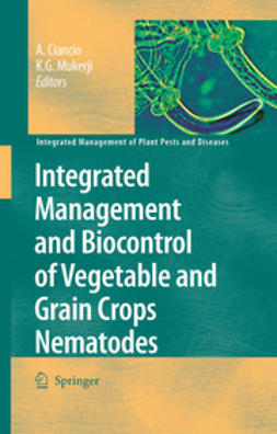 Ciancio, A. - Integrated Management and Biocontrol of Vegetable and Grain Crops Nematodes, e-bok