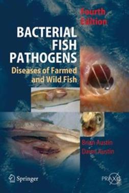 Austin, B. - Bacterial Fish Pathogens, e-kirja