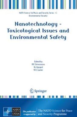 Luster, M. I. - Nanotechnology – Toxicological Issues and Environmental Safety and Environmental Safety, ebook