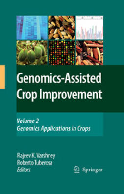 Tuberosa, Roberto - Genomics-Assisted Crop Improvement, ebook