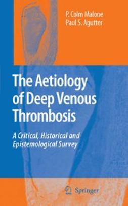 Agutter, Paul S. - The Aetiology of Deep Venous Thrombosis, ebook