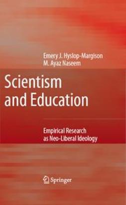 Hyslop-Margison, Emery J. - Scientism and Education, ebook