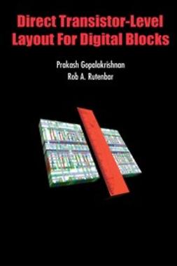 Gopalakrishnan, Prakash - Direct Transistor-level Layout for Digital Blocks, e-bok