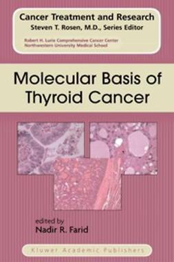 Farid, Nadir R. - Molecular Basis of Thyroid Cancer, ebook
