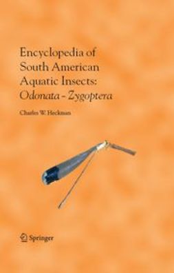 Heckman, Charles W. - Encyclopedia of South American Aquatic Insects: Odonata - Zygoptera, e-bok
