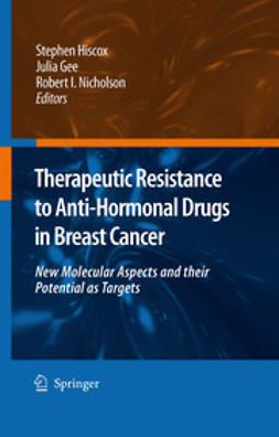 Gee, Julia - Therapeutic Resistance to Anti-Hormonal Drugs in Breast Cancer, ebook