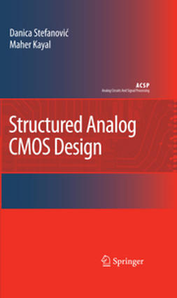 Kayal, Maher - Structured Analog CMOS Design, ebook