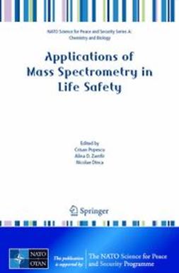 Dinca, Nicolae - Applications of Mass Spectrometry in Life Safety, e-bok