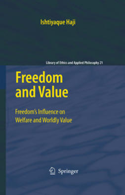 Haji, Ishtiyaque - Freedom and Value, e-bok