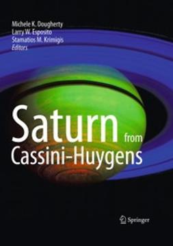 Dougherty, Michele K. - Saturn from Cassini-Huygens, ebook