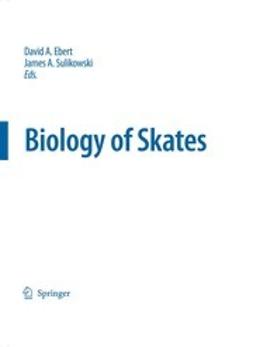 Ebert, David A. - Biology of Skates, ebook