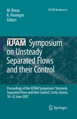 Braza, Marianna - IUTAM Symposium on Unsteady Separated Flows and their Control, e-bok