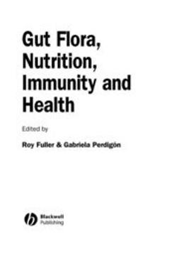 Fuller, Roy - Gut Flora, Nutrition, Immunity and Health, e-bok