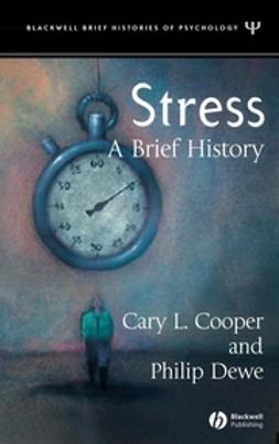 Cooper, Cary L. - Stress: A Brief History, ebook