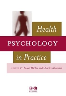 Michie, Susan - Health Psychology in Practice, ebook