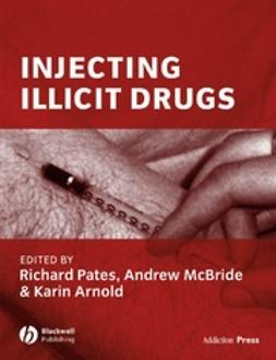 Arnold, Karin - Injecting Illicit Drugs, e-kirja