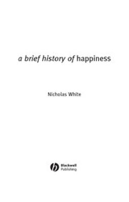 White, Nicholas - A Brief History of Happiness, e-bok
