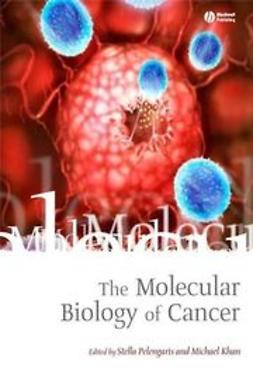 Pelengaris, Stella - The Molecular Biology of Cancer, ebook