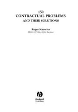 Knowles, Roger - 150 Contractual Problems and Their Solutions, e-kirja