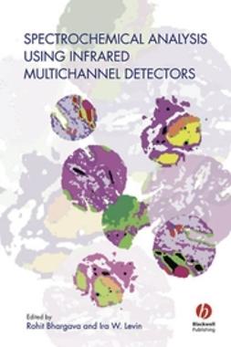 Bhargava, Rohit - Spectrochemical Analysis Using Infrared Multichannel Detectors, ebook