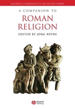 Rüpke, Jörg - A Companion to Roman Religion, ebook