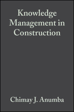 Anumba, Chimay J. - Knowledge Management in Construction, e-bok