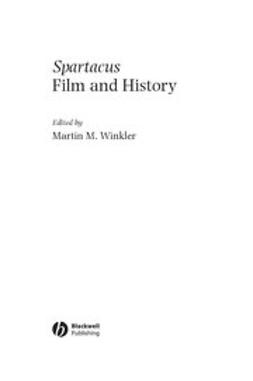 Winkler, Martin M. - Spartacus: Film and History, ebook