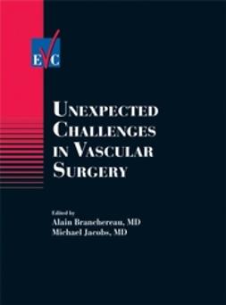 Branchereau, Alain - Unexpected Challenges in Vascular Surgery, ebook
