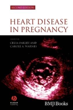 Oakley, Celia - Heart Disease in Pregnancy, e-bok
