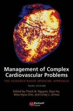 Grines, Cindy - Management of Complex Cardiovascular Problems: The Evidence-Based Medicine Approach, ebook