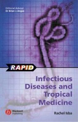 Isba, Rachel - Rapid Infectious Diseases and Tropical Medicine, ebook