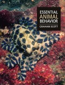 Scott, Graham - Essential Animal Behavior, ebook