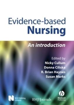 Ciliska, Donna - Evidence-Based Nursing: An Introduction, ebook
