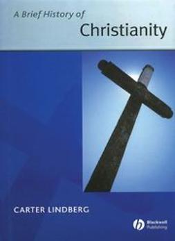 Lindberg, Carter - A Brief History of Christianity, ebook
