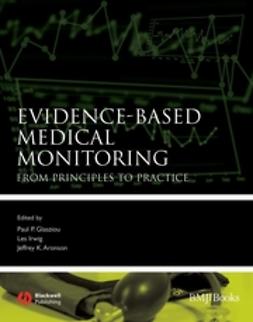 Aronson, Jeffery K. - Evidence-Based Medical Monitoring: From Principles to Practice, ebook