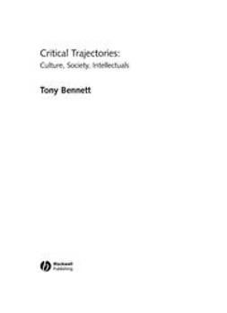 Bennett, Tony - Critical Trajectories: Culture, Society, Intellectuals, ebook