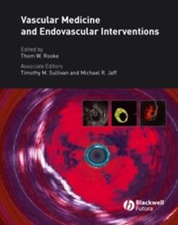 Rooke, Thom - Vascular Medicine and Endovascular Interventions, e-bok