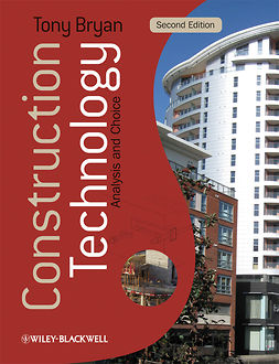 Bryan, Tony - Construction Technology: Analysis and Choice, ebook