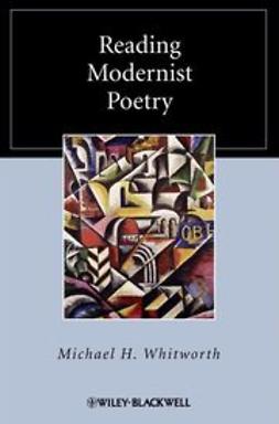 Whitworth, Michael H. - Reading Modernist Poetry, e-bok