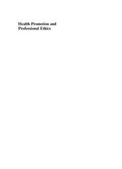 Cribb, Alan - Health Promotion and Professional Ethics, e-bok