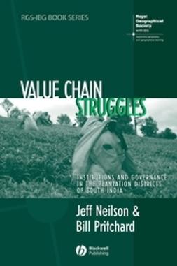 Neilson, Jeff - Value Chain Struggles: Institutions and Governance in the Plantation Districts of South India, ebook