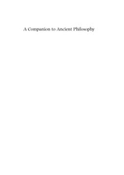 Gill, Mary Louise - A Companion to Ancient Philosophy, ebook