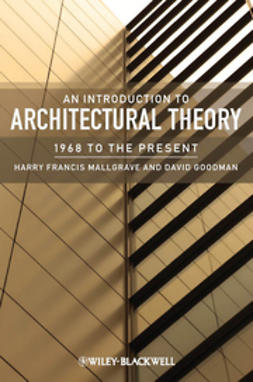 Goodman, David - An Introduction to Architectural Theory: 1968 to the Present, e-bok