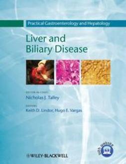 Talley, Nicholas J. - Practical Gastroenterology and Hepatology:  Liver and Biliary Disease, e-bok