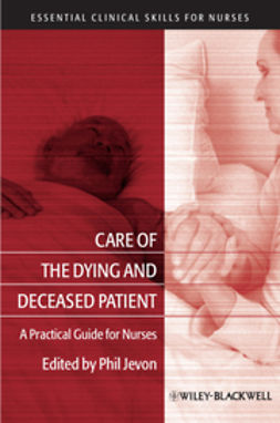 Jevon, Philip - Care of the Dying and Deceased Patient : A Practical Guide for Nurses, e-kirja