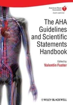 Fuster, Valentin - The AHA Guidelines and Scientific Statements Handbook, e-kirja