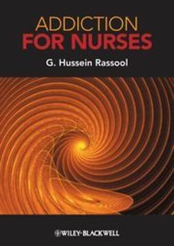 Rassool, G. Hussein - Addiction for Nurses, ebook