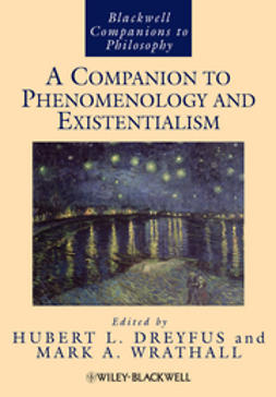 Dreyfus, Hubert L. - A Companion to Phenomenology and Existentialism, ebook
