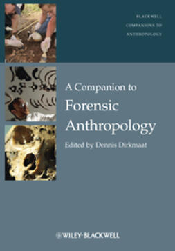 Dirkmaat, Dennis - A Companion to Forensic Anthropology, ebook