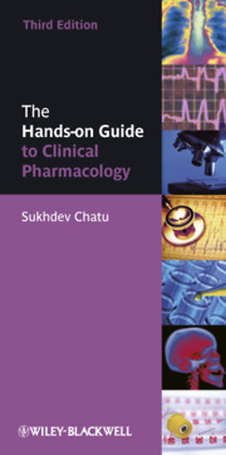 Chatu, Sukhdev - The Hands-on Guide to Clinical Pharmacology, ebook